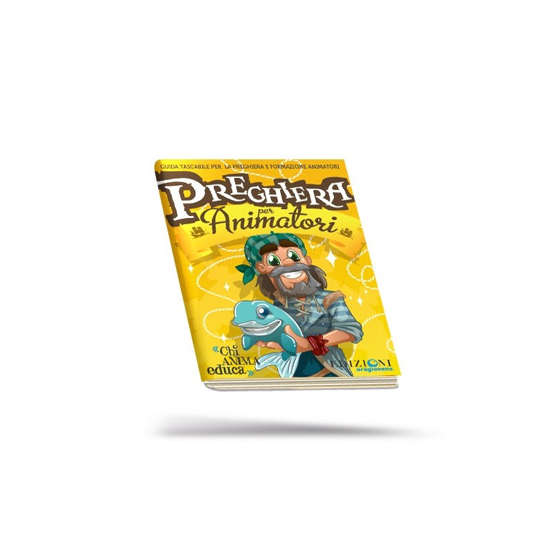 Sussidio Preghiere Animatori - KALEIDOS Sussidio Preghiere Animatori - KALEIDOS